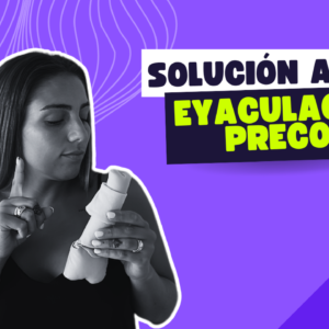 Solución a la eyaculación precoz